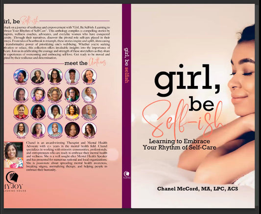 "Girl, Be Self-ish: Learning to embrace your rhythm of self care"